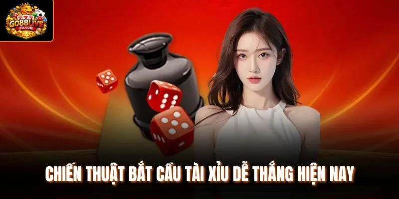 Chiến thuật bắt cầu Tài Xỉu dễ thắng hiện nay