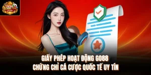 Giấy phép hoạt động Go88 - Chứng Chỉ Cá Cược Quốc Tế Uy Tín
